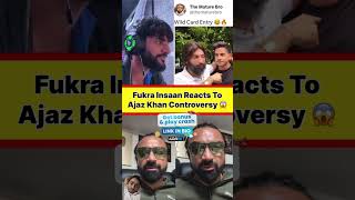 Fukra insaan reacts to Ajaz Khan Controversy😱😱comedyshortsajazkhan fukrainsaanalsoaaminn1999 [upl. by Oriane]