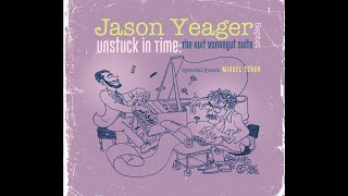 Unstuck in Time The Kurt Vonnegut Suite Jason Yeager Official EPK [upl. by Hildy]