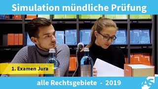 Simulation Mündliche Prüfung im 1 Juristischen Examen alle Rechtsgebiete 2019 [upl. by Ainegul782]