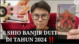 6 SHIO BANJIR UANG TAHUN 2024 ‼️BAKAL JADI ORANG KAYA DAPAT REJEKI BERLIMPAH [upl. by Chandler]