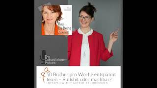 73  50 Bücher pro Woche entspannt lesen  Bullshit oder machbar Astrid Brüggemann im Interview [upl. by Aniuqal306]