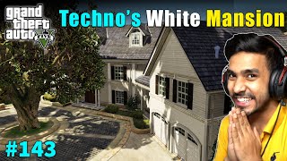 WHITE MANSION OF TechnoGamerzOfficial  GTA V 143 GAMEPLAY  143 EPISODE  RICHMAN MANSION  GTA 5 MODS [upl. by Leugar147]