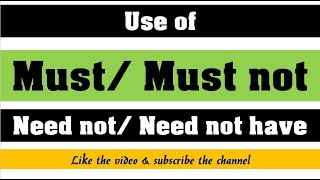 Use of must must not need not need not have dont doesnt need to  Modals in English grammar [upl. by Ida]