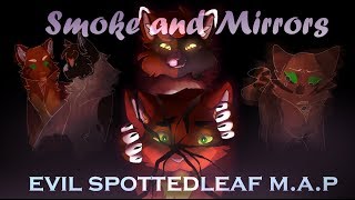 【 SMOKE AND MIRRORS】 Yandere Spottedleaf AU PMV MAP [upl. by Aserej158]