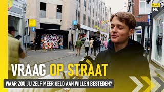 Waar zou jij zelf meer geld aan willen besteden  Vraag op Straat [upl. by Hurst718]