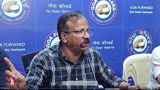 Goa Forward  Press Conference  Panaji  Live  Prudent Network  211024 [upl. by Handler]