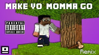 BdoubleO100  Make yo momma go Remix [upl. by Anelrahs]