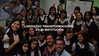 LIDERAZGO TRANSFORMACIONAL EN MI INSTITUCIÓN EDUCATIVA [upl. by Osei]