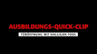 TÜRÖFFNUNG mit HalliganTool · AUSBILDUNGSQUICKCLIP [upl. by Nosemyaj674]