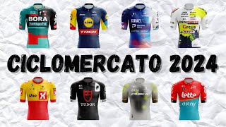 GLI ACQUISTI PIU IMPORTANTI DEL CICLOMERCATO 2024  SQUADRE WORLD TOUR E PROFESSIONAL  PT2 [upl. by Fellner285]