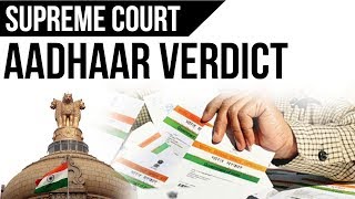 Aadhaar Verdict  Supreme Court Judgement on Aadhar Card Its impact  Current Affairs 2018 [upl. by Allain]