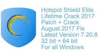 Hotspot Sheild Elite 2017  Updated   SetupCrack  Lifetime   August Fix [upl. by Elletnahc550]