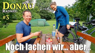 DonauRadweg 3  Noch lachen wir Aber nicht mehr lange  EuropaRadreise 28 von 53 [upl. by Ayatal]