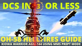 OH58 Hellfire Guide  Kiowa Warrior AGM114 with Prepoint MMS  DCS in 3 Or Less [upl. by Trilley]