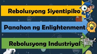 REBOLUSYONG SIYENTIPIKO ENLIGHTENMENT AT INDUSTRIYAL [upl. by Concha]