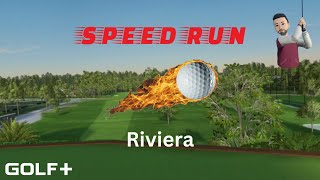 Golf  Speed Run  Riviera  1014 Adjusted Time [upl. by Laenaj]