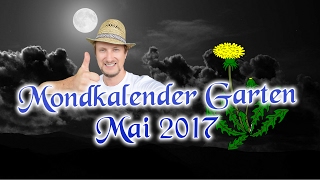 Garten Mondkalender Mai  Wann was säen [upl. by Eellac]