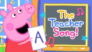 Peppa Pig  The Teacher Song Official Music Videos [upl. by Otreblaug725]