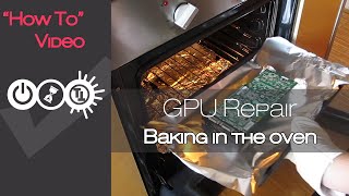 How To Repair Graphics Card Oven Baking Edition [upl. by Grosvenor739]