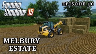 Lets Play Farming Simulator 2015  Melbury Estate  Episode 10 [upl. by Bellina]