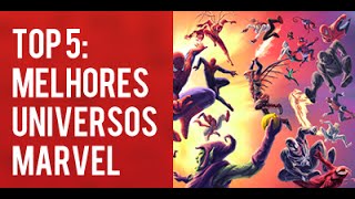 TOP 5 1 Melhores Universos da Marvel [upl. by Teragram220]