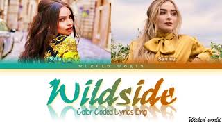 WILDSIDE LYRICS  SOFIA CARSON amp SABRINA CARPENTER [upl. by Orpheus134]