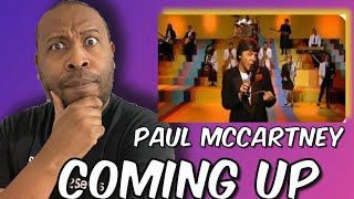 This Is Fire First Time Hearing Paul McCartney  Coming Up Reaction [upl. by Litton]