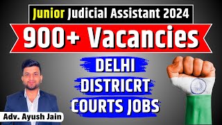 900 Vacancies Delhi District Courts Jobs  DSSSB Jobs 2024  Smart amp Legal Guidance [upl. by Ernestine]