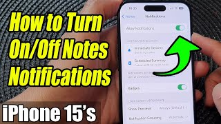 iPhone 1515 Pro Max How to Turn OnOff Notes Notifications [upl. by Lenard]