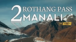 Manali To Rothang Pass by Road 2023 The Complete Guide To Rothang [upl. by Tor]