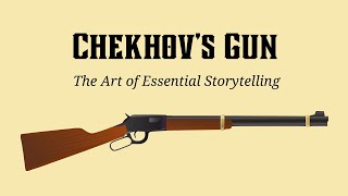 Chekhovs Gun The Art of Essential Storytelling [upl. by Groot]