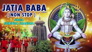 JATIA BABA ORIYA NON STOP KANWAR BHAJANS FULL AUDIO SONGS JUKE BOX [upl. by Rebmac]