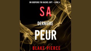 Chapter 18  Sa Dernière Peur Un suspense FBI Rachel Gift  Livre 4 [upl. by Lenrow]