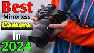 Best Mirrorless Camera in 2024 Top 5 best Camera 2024 [upl. by Nireves776]