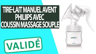 Avis Tirelait manuel à coussin masseur souple PHILIPS AVENT [upl. by Leribag513]