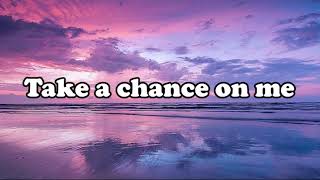 ABBA  Take a Chance On Me Lyrics [upl. by Clemmie]