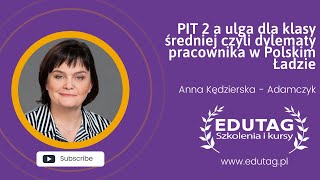 PIT 2 a ulga dla klasy średniej czyli dylematy pracownika w Polskim Ładzie [upl. by Sonahpets]