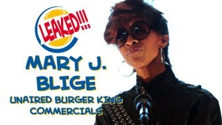 LEAKED Mary J Blige Unaired Burger King Commercial [upl. by Botti]