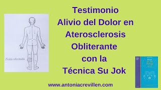 Alivio Dolor en Aterosclerosis Obliterante con Técnica Su Jok [upl. by Marni417]