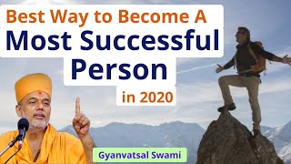 Best Way to Become Successful Person 2021 Gyanvatsal Swami Speech Life20official Best Motivational Video [upl. by Jenks523]