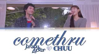 Jeremy Zucker amp Chuu 츄  quotcomethruquot Live  Lyrics Eng [upl. by Nitsid]