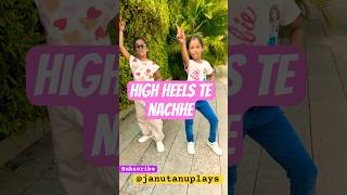 High Heels Te Nacche💃🏌️‍♂️viralvideo shorts ytshorts viralreels trending ​⁠JanuTanuPlays [upl. by Mclaurin690]