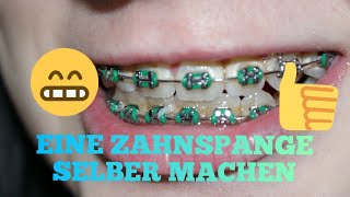 TUTORIAL EINE ZAHNSPANGE SELBER MACHEN [upl. by Annerb28]