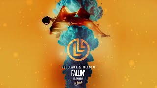 Lulleaux amp Melsen  Fallin feat Twan Ray [upl. by Eugenle]