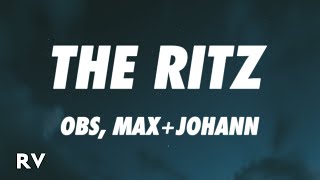 OBS Max  Johann  The Ritz Lyrics [upl. by Debbra]