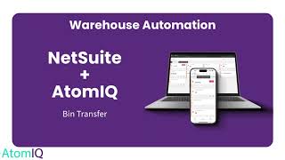 AtomIQ NetSuite Bin Transfer App [upl. by Skurnik942]