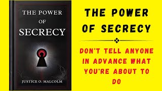 The Power of Secrecy Dont Tell Anyone In Advance What Youre About To Do Audiobook [upl. by Lladnor]