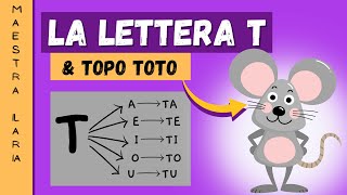 La lettera T e Topo Toto  TA TE TI TO TU [upl. by Ynettirb]