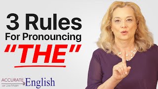 How to pronounce the article THE  3 rules Accurate English [upl. by Kaylyn]