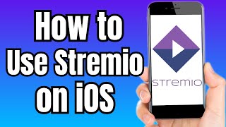 How to Use Stremio on iOS [upl. by Pablo157]